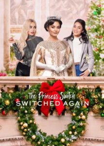 دانلود فیلم The Princess Switch Switched Again