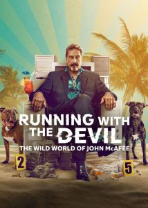 دانلود مستند Running with the Devil: The Wild World of John McAfee 2022